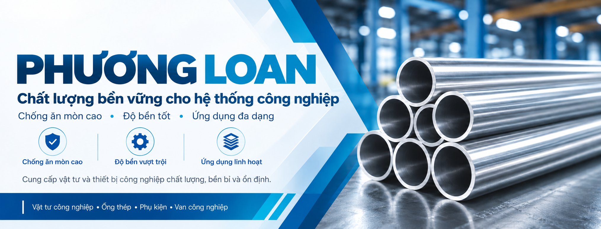 Phương Loan – Chất lượng bền vững cho hệ thống công nghiệp: ống thép, phụ kiện, van công nghiệp